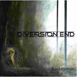 Diversion End : Embryonic
